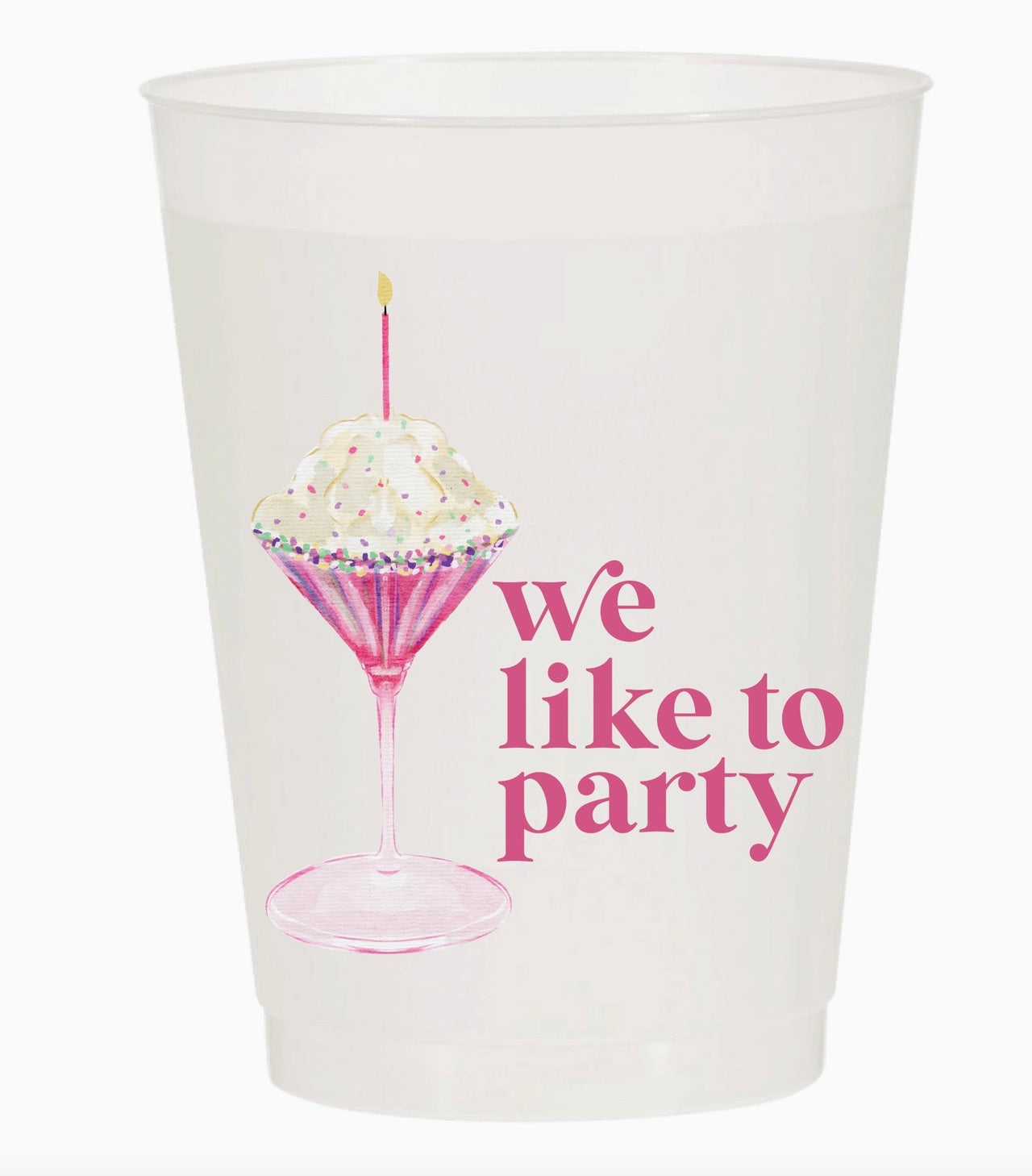 WE LIKE TO PARTY MARTINI FROSTED CUPS